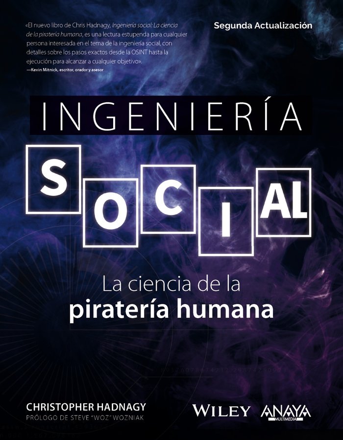INGENIERIA SOCIAL LA CIENCIA DE LA PIRATERIA HUMANA - 9788441547926