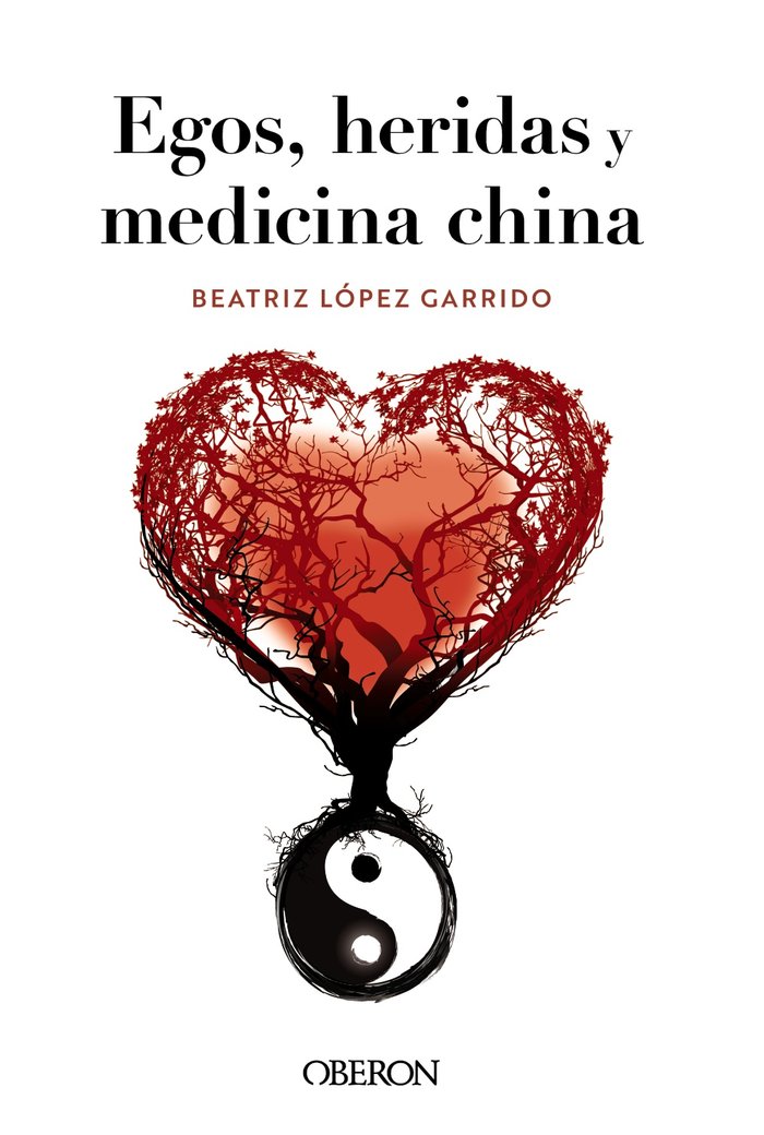 EGOS HERIDAS Y MEDICINA CHINA - 9788441548404