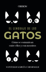 EL LENGUAJE DE LOS GATOS - 9788441549227
