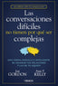 LAS CONVERSACIONES DIFICILES NO TIENEN POR QUE SER COMPLEJAS - 9788441551299