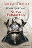 RUEDA DEL TIEMPO 00 NUEVA PRIMAVERA | Robert Jordan | 9788445006993 (Minotauro)