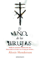 EL AÑO DE LAS BRUJAS | Henderson, Alexis | 9788445008515 (Minotauro)