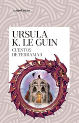 CUENTOS DE TERRAMAR | Le Guin, Ursula K, | 9788445014561 (Minotauro)
