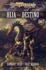 DESTINOS 1 HIJA DEL DESTINO | Margaret Weis/tracy Hickman | 9788445014653 (Minotauro)