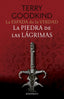 LA ESPADA DE LA VERDAD Nº 02/17 LA PIEDRA DE LAS LAGRIMAS | Terry Goodkind | 9788445016275 (Minotauro)
