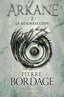 ARKANE 2 LA RESURRECCION | Bordage, Pierre | 9788445018651 (Minotauro)