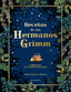 RECETAS DE LOS HERMANOS GRIMM | Tuesley Anderson, Robert | 9788445019443 (Minotauro)