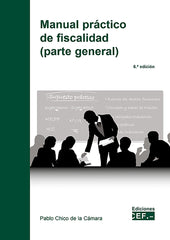 MANUAL PRACTICO DE FISCALIDAD PARTE GENERAL - 9788445447499