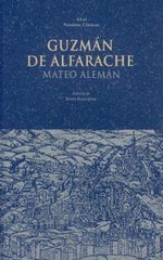GUZMÁN DE ALFARACHE I Alemán, Mateo I Ediciones Akal I 9788446000839