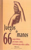 JUEGOS DE MANOS I Lorenz, Thilde I Ediciones Akal I 9788446015789