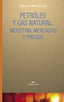 PETROLEO GAS NATURAL INDUSTRIA MERCADOS PRECIOS - 9788446017684