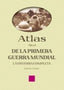 ATLAS DE LA PRIMERA GUERRA MUNDIAL I Gilbert, Martin I Ediciones Akal I 9788446018674