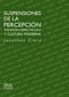 SUSPENSIONES DE LA PERCEPCIÓN I Crary, Jonathan I Ediciones Akal I 9788446021797