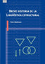 BREVE HISTORIA DE LA LINGÜÍSTICA ESTRUCTURAL I Matthews, Peter I Ediciones Akal I 9788446022992