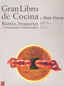 GRAN LIBRO DE COCINA DE ALAIN DUCASSE. BISTRÓS, BRASSERIES Y RESTAURANTES TRADICIONALES I Ducasse, Alain I Ediciones Akal I 9788446023302