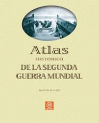 ATLAS DE LA SEGUNDA GUERRA MUNDIAL I Folly, Martin H. I Ediciones Akal I 9788446023883