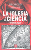 LA IGLESIA Y LA CIENCIA I Minois, Georges I Ediciones Akal I 9788446032700