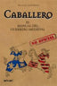 CABALLERO I Prestwich, Michael I Ediciones Akal I 9788446034728