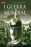 I GUERRA MUNDIAL I Grant, R. G. I Ediciones Akal I 9788446039358
