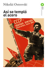 ASÍ SE TEMPLÓ EL ACERO I Ostrovski, Nikolái I Ediciones Akal I 9788446041023
