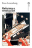 REFORMA O REVOLUCIÓN I Luxemburgo, Rosa I Ediciones Akal I 9788446041290