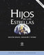 HIJOS DE LAS ESTRELLAS I Altschuler, Daniel Roberto I Ediciones Akal I 9788446041801