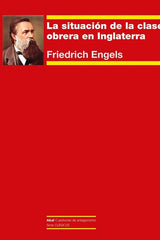 LA SITUACIÓN DE LA CLASE OBRERA EN INGLATERRA I Engels, Friedrich I Ediciones Akal I 9788446048435