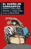 EL SUEÑO DE GARGANTÚA I Antón Fernández, Antonio José I Ediciones Akal I 9788446048671