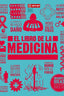 EL LIBRO DE LA MEDICINA I Varios autores I Ediciones Akal I 9788446051046