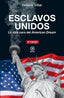 ESCLAVOS UNIDOS I Villar Ortega, Helena I Ediciones Akal I 9788446051176