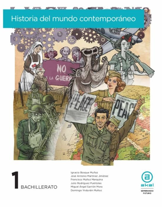 ✅ HISTORIA MUNDO CONTEMPORANEO 1ºNB 22 I VADILLO MUÑOZ, JULIAN/HERNANDEZ SANCHEZ, I AKAL TEXTO I 9788446052289