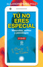 TÚ NO ERES ESPECIAL I Pérez Polo, Alejandro I Ediciones Akal I 9788446054504