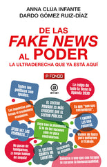 DE LAS FAKE NEWS AL PODER I Clua Infante, Anna;Gómez-Ruíz Díaz, Dardo I Ediciones Akal I 9788446055273