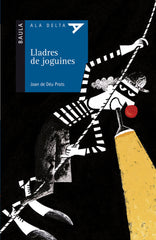 LLADRES DE JOGUINES | Prats I Pijoan, Joan De Deu | 9788447911745 (Baula)
