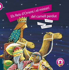 ELS REIS D'ORIENT I EL MISTERI DEL CAMELL PERDUT - RUSTICA | Boher Frigola, Joan | 9788447930470 (Baula)