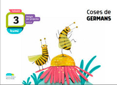 COSES DE GERMANS 3ANYS EI 19 KUMI (RELIGIO) | Varios Autores | 9788447938186 (Baula)