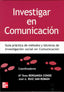 Investigar en Comunicacion. Berganza Conde, Maria Jose (McGraw-Hill Interamericana de España S.L.) 9788448198251