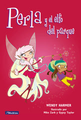 PERLA Y EL ELFO DEL PARQUE | Harmer,wendy | 9788448823191 (Beascoa)