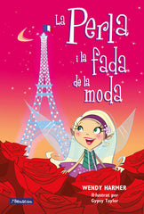 PERLA I LA FADA DE LA MODA (LA PERLA 14),LA | Harmer, Wendy/taylor, Gypsy | 9788448834814 (Beascoa)