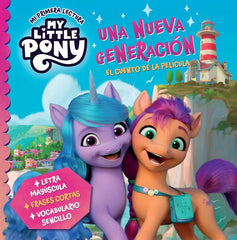 MY LITTLE PONY UNA NUEVA GENERACION MI PRIMERA LECTURA | Hasbro | 9788448865788 (Beascoa)