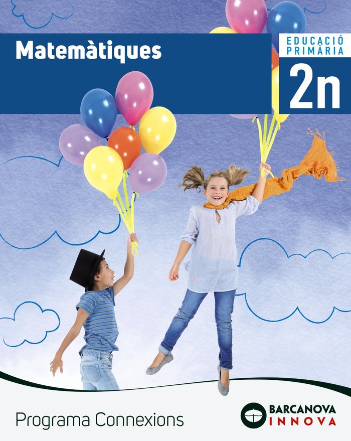 MATEMATIQUES 2º de Primaria CATALUÑA/BALEARES 18 CONNEXIONS INNOVA | AA,VV | 9788448944452 (Barcanova Editorial (Cataluña))