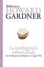 INTELIGENCIA REFORMULADA,LA | GARDNER,HOWARD | PAIDOS | 9788449324185