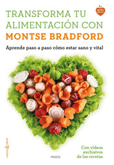 TRANSFORMA TU ALIMENTACION CON MONTSE BRADFORD - 9788449331107
