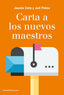 CARTA A LOS NUEVOS MAESTROS | PALOU, JULI/CELA, JAUME | PAIDOS | 9788449333941