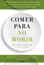 COMER PARA NO MORIR - 9788449334931