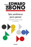 SEIS SOMBREROS PARA PENSAR | EDWARD DE BONO | PAIDOS | 9788449335372