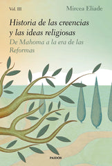 HISTORIA DE LAS CREENCIAS Y LAS IDEAS RELIGIOSAS III - 9788449336126