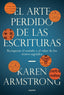 EL ARTE PERDIDO DE LAS ESCRITURAS - 9788449336591
