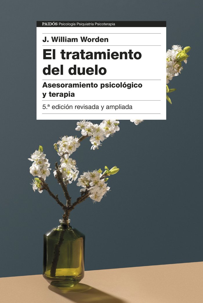 EL TRATAMIENTO DEL DUELO | J, WILLIAM WORDEN | PAIDOS | 9788449339899