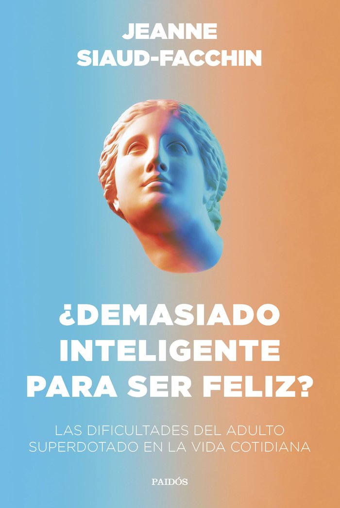 DEMASIADO INTELIGENTE PARA SER FELIZ - 9788449340406
